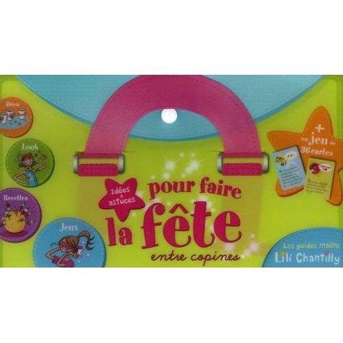 Idées Et Astuces Pour Faire La Fête Entre Copines