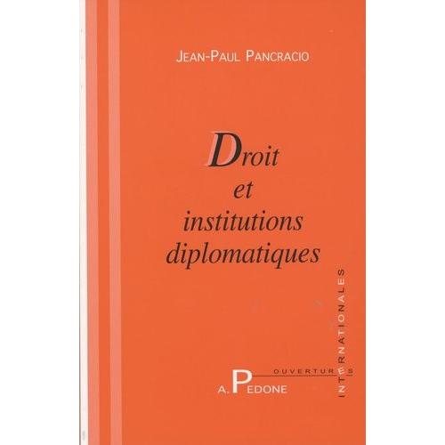Droit Et Institutions Diplomatiques