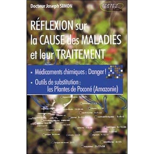 Réflexion Sur La Cause Des Maladies Et Sur Leur Traitement