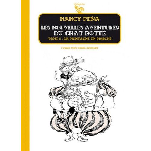 Les Nouvelles Aventures Du Chat Botté Tome 1 - La Montagne En Marche