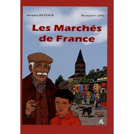 Les Marchés De France - De Félix À Sébastien