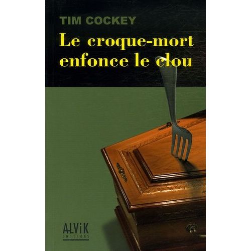 Le Croque-Mort Enfonce Le Clou