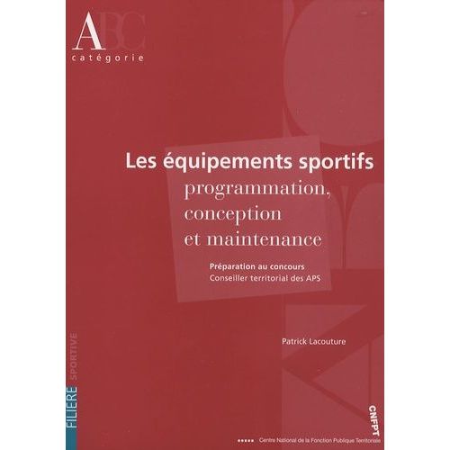 Les Équipements Sportifs - Programmation, Conception Et Maintenance