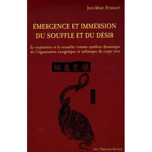 Emergence Et Immersion Du Souffle Et Du Désir