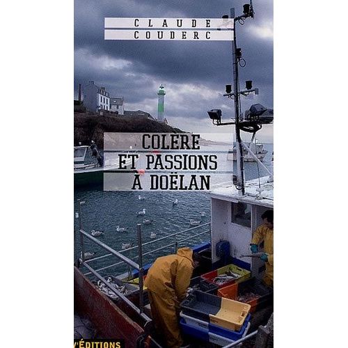 Colère Et Passions À Doëlan