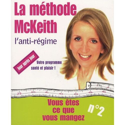 La Méthode Mckeith : L'anti-Régime !