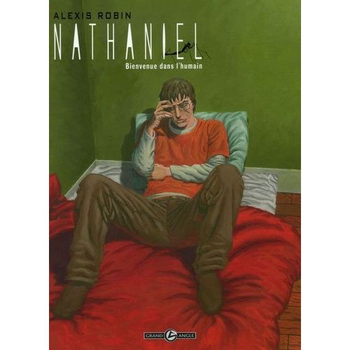 Nathaniel Tome 1 - Bienvenue Dans L'humain