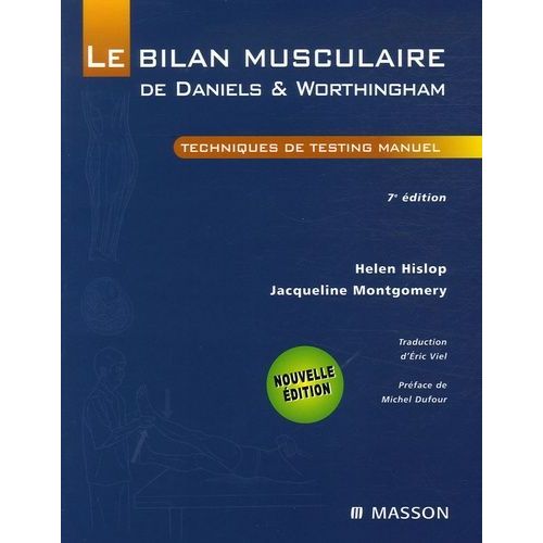 Le Bilan Musculaire De Daniels & Worthingham - Technique De Testing Manuel