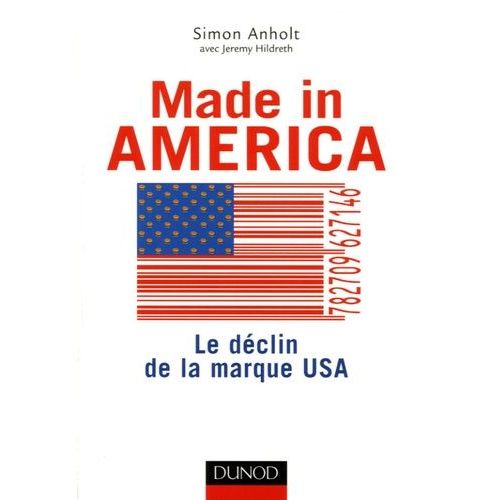 Made In America - Le Déclin De La Marque Usa