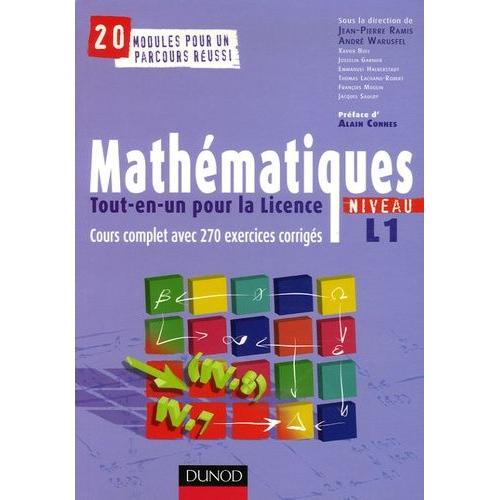 Mathématiques Tout-En-Un Pour La Licence Niveau L1 - Cours Complet Et 270 Exercices Corrigés