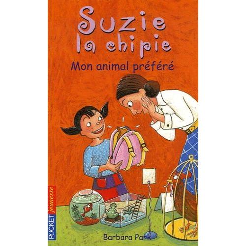 Suzie La Chipie Tome 12 - Mon Animal Préféré