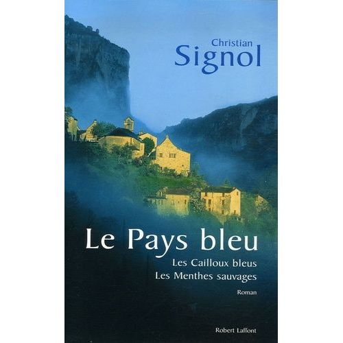 Le Pays Bleu - Les Cailloux Bleus - Les Menthes Sauvages