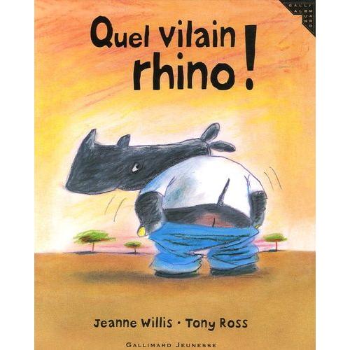 Quel Vilain Rhino !