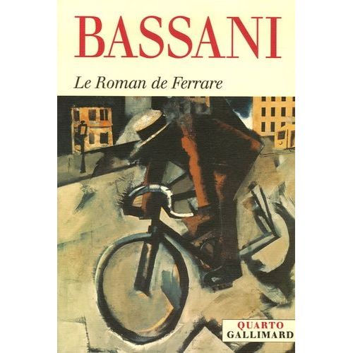 Le Roman De Ferrare : Dans Les Murs - Les Lunettes D'or - Le Jardin Des Finzi-Contini - Derrière La Porte - Le Héron - L'odeur Du Foin
