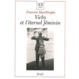 Vichy Et L Ternel F Minin Contribution Une Sociologie Politique De