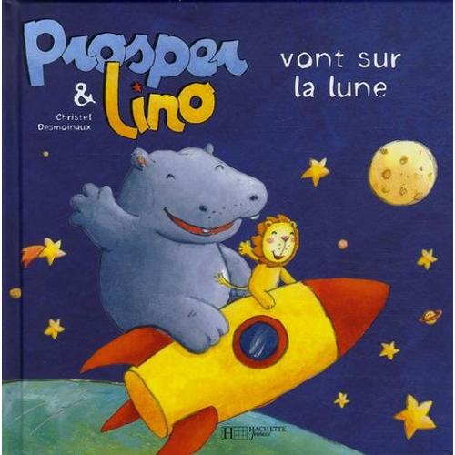 Prosper Et Lino Vont Sur La Lune