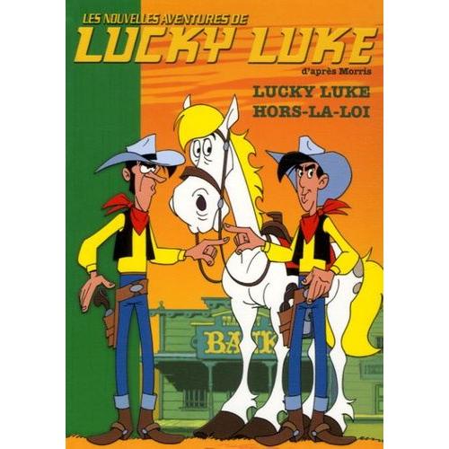 Les Nouvelles Aventures De Lucky Luke Tome 5 - Luky Luke Hors-La-Loi