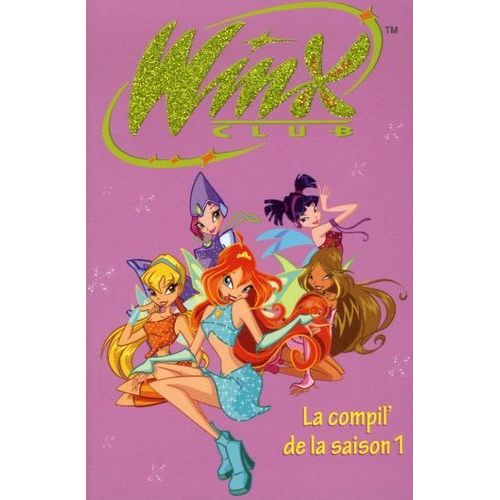 Winx Club - La Compil' De La Saison 1 : Les Pouvoirs De Bloom - Bienvenue À Magix - L'université Des Fées - La Voix De La Nature - La Tour Nuage - Le Rallye De La Rose