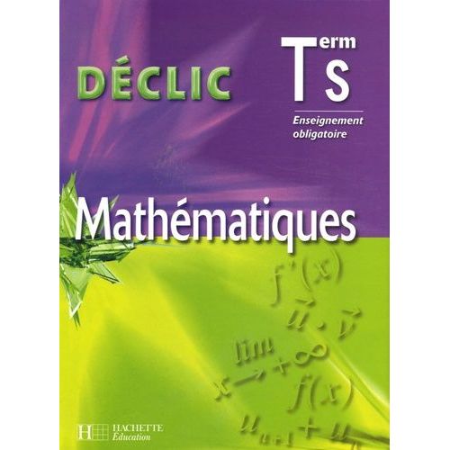 Mathématiques Tle S - Enseignement Obligatoire