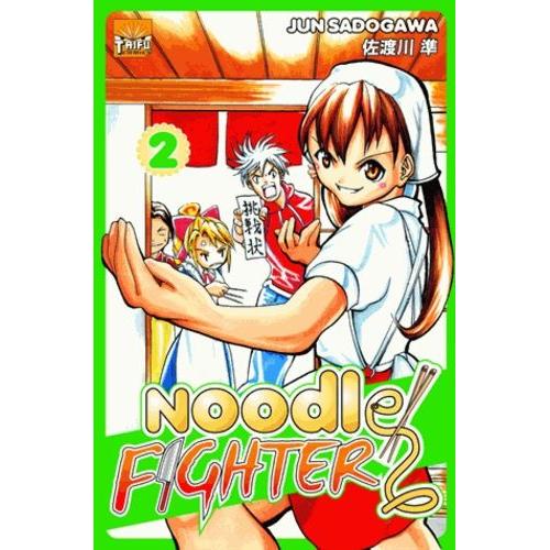 Noodle Fighter - Tome 2