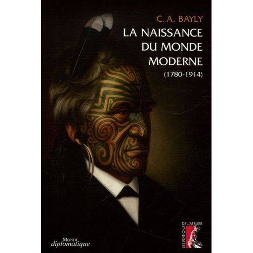 La Naissance Du Monde Moderne - 1780-1914