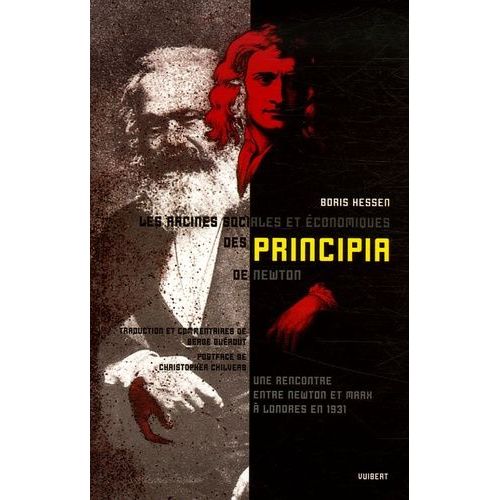 Les Racines Sociales Et Économiques Des Principia De Newton - Une Rencontre Entre Newton Et Marx À Londres En 1931