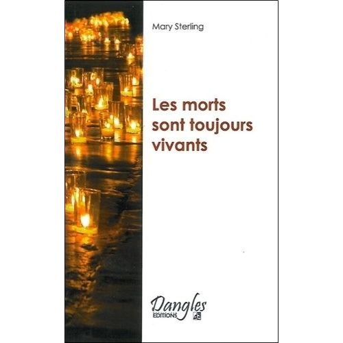 Les Morts Sont Toujours Vivants