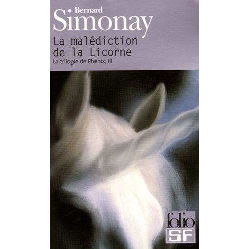 La Trilogie De Phénix Tome 3 - La Malédiction De La Licorne
