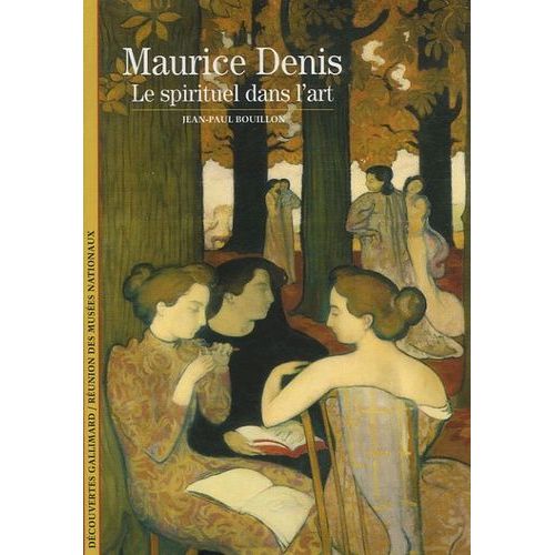 Maurice Denis - Le Spirituel Dans L'art