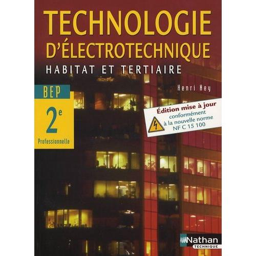Technologie D' Electrotechnique 2e Professionnelle Habitat Et Tertiaire
