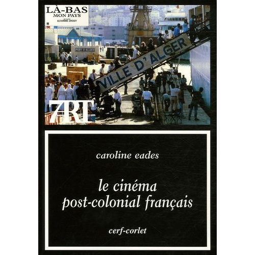 Le Cinéma Post-Colonial Français