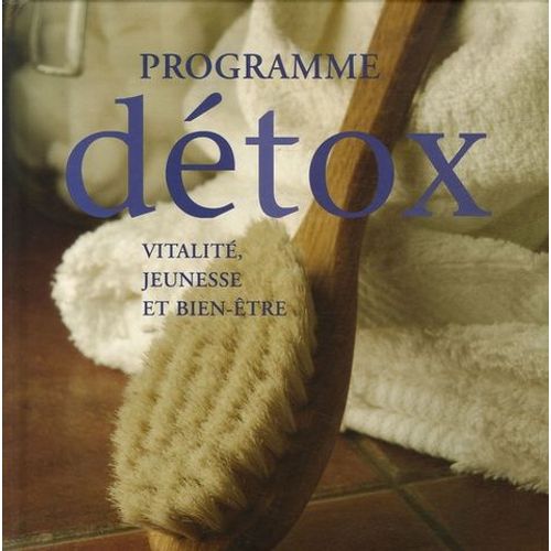 Programme Détox - Vitalité, Jeunesse Et Bien-Être