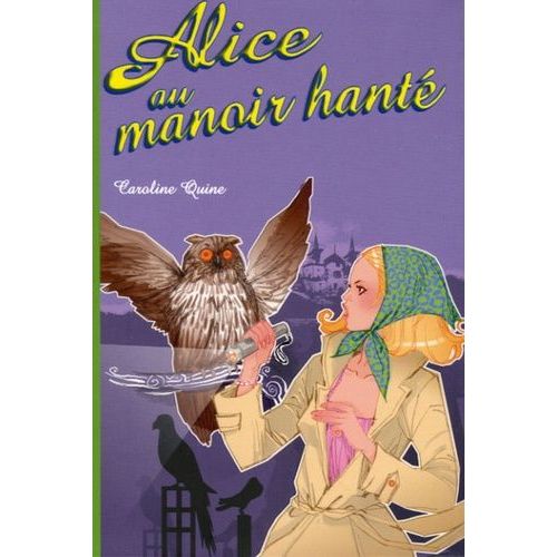Alice Tome 3 - Alice Au Manoir Hanté