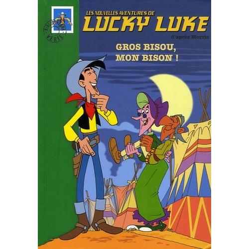 Les Nouvelles Aventures De Lucky Luke Tome 3 - Gros Bisou, Mon Bison !