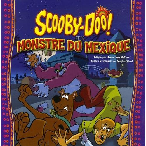 Scooby-Doo ! Et Le Monstre Du Mexique