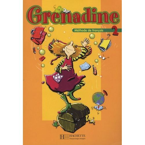 Grenadine - Tome 2, Méthode De Français Pour Les Enfans, Livre De L'élève