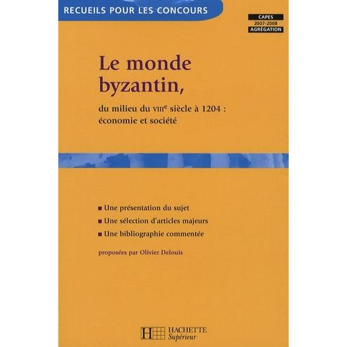 Le Monde Byzantin, Du Milieu Du Viiie Siècle À 1204 : Économie Et Société