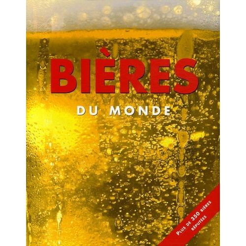 Bières Du Monde - Plus De 350 Bières Réputées