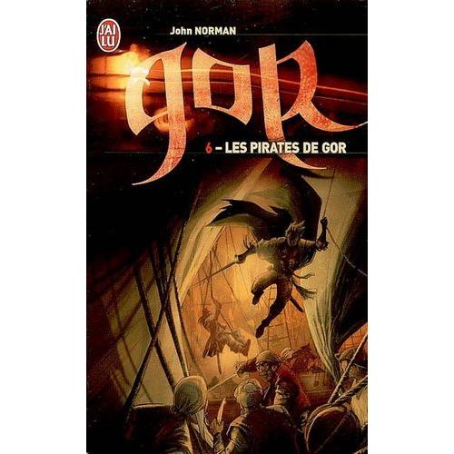 Le Cycle De Gor Tome 6 - Les Pirates De Gor