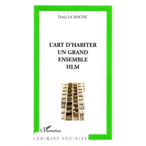 L'art D'habiter En Grand Ensemble Hlm