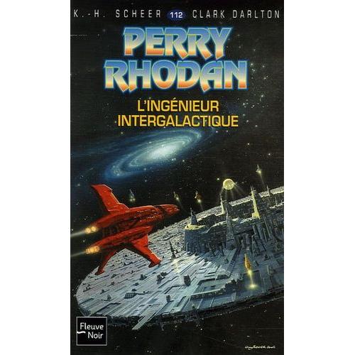 L'ingénieur Intergalactique - Perry Rhodan N° 112