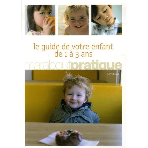 Le Guide De Votre Enfant De 1 À 3 Ans