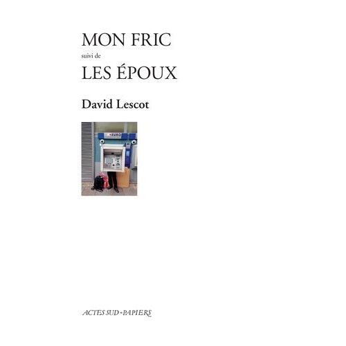 Mon Fric - Suivi De Les Époux