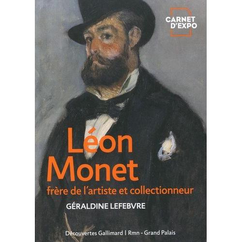 Léon Monet - Frère De L'artiste Et Collectionneur