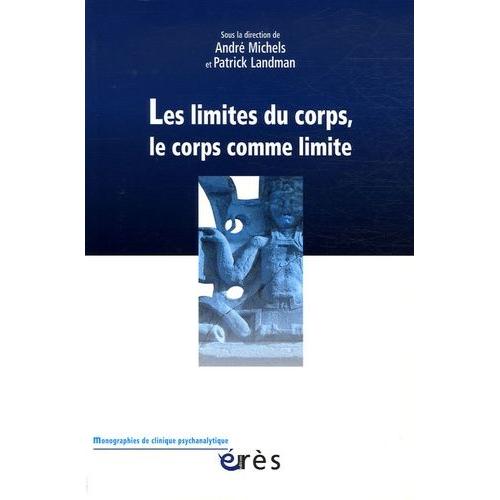 Les Limites Du Corps, Le Corps Comme Limite