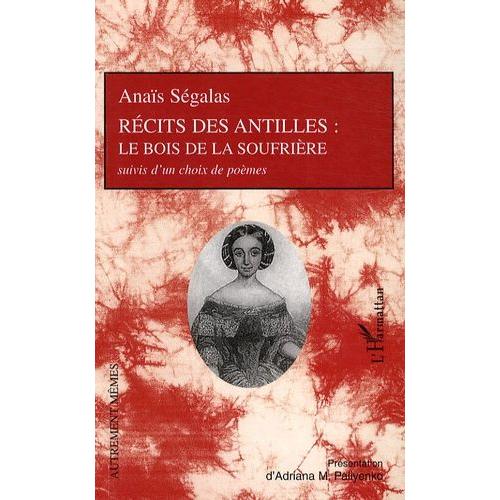 Récits Des Antilles : Le Bois De La Soufrière