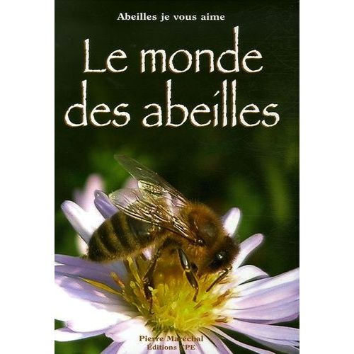Le Monde Des Abeilles
