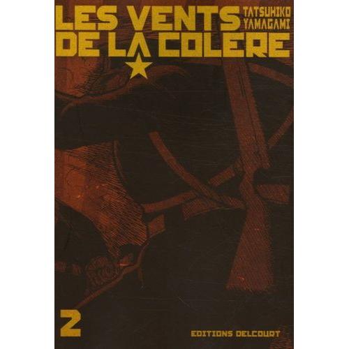 Vents De La Colère (Les) - Tome 2