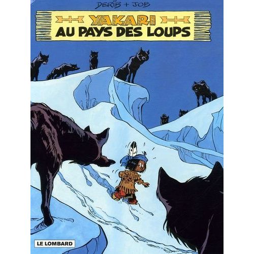 Yakari Tome 8 - Yakari Au Pays Des Loups - Edition Spéciale