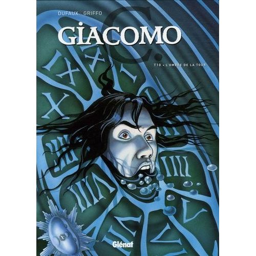 Giacomo C Tome 10 - L'ombre De La Tour
